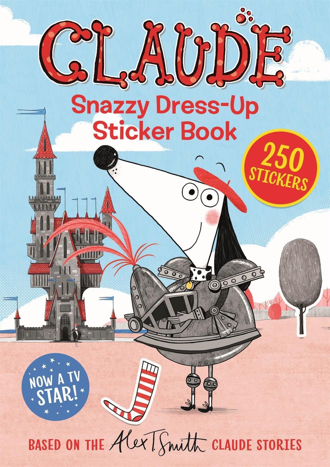 Cover: 9781444938616 | Claude TV Tie-ins: Snazzy Dress-Up Sticker Book | Alex T. Smith | Buch