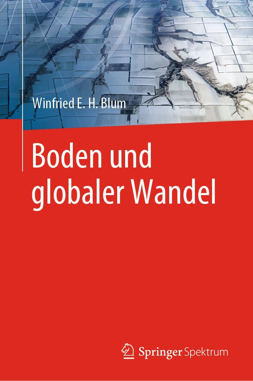 Cover: 9783662597415 | Boden und globaler Wandel | Winfried E. H. Blum | Buch | x | Deutsch