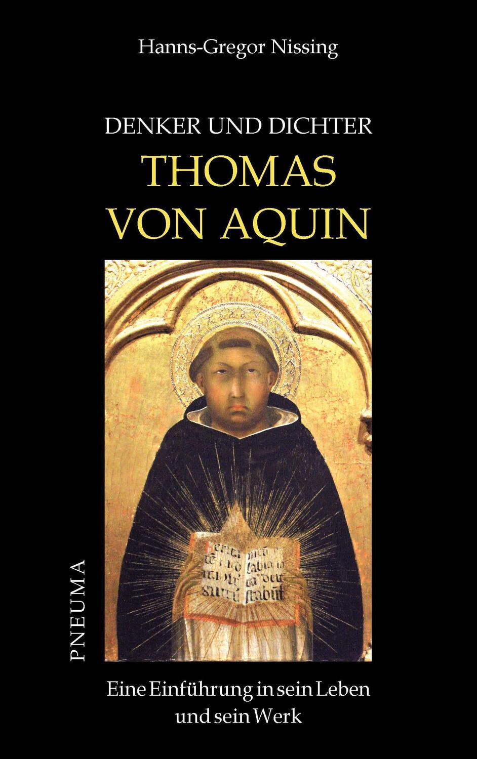 Cover: 9783942013550 | Denker und Dichter: Thomas von Aquin | Hanns-Gregor Nissing | Buch