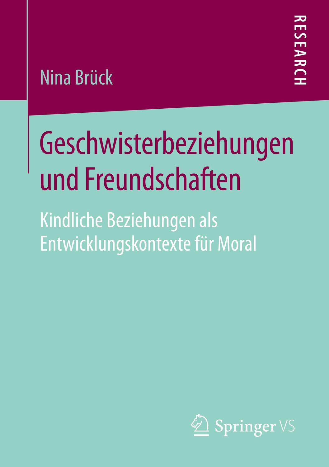 Cover: 9783658248871 | Geschwisterbeziehungen und Freundschaften | Nina Brück | Taschenbuch