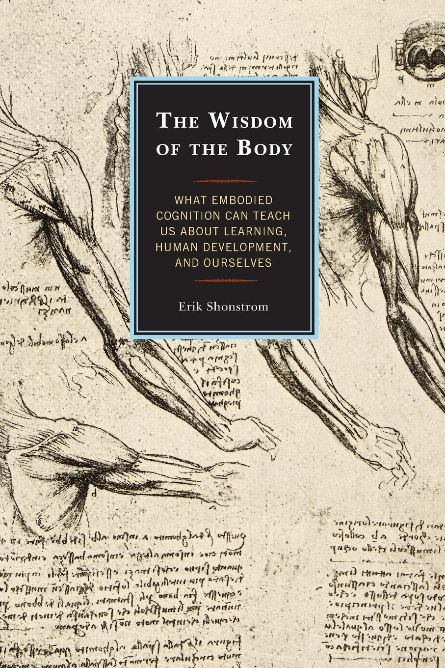 Cover: 9781475840650 | The Wisdom of the Body | Erik Shonstrom | Taschenbuch | Englisch