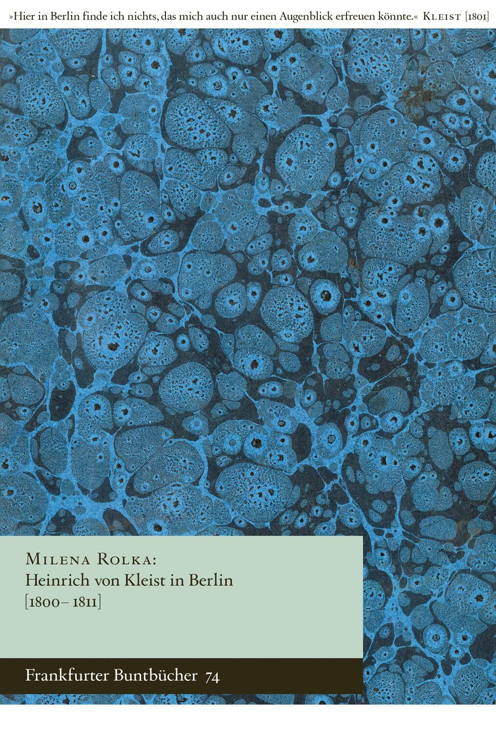 Cover: 9783969820933 | Heinrich von Kleist in Berlin [1800-1811] | Milena Rolka | Taschenbuch