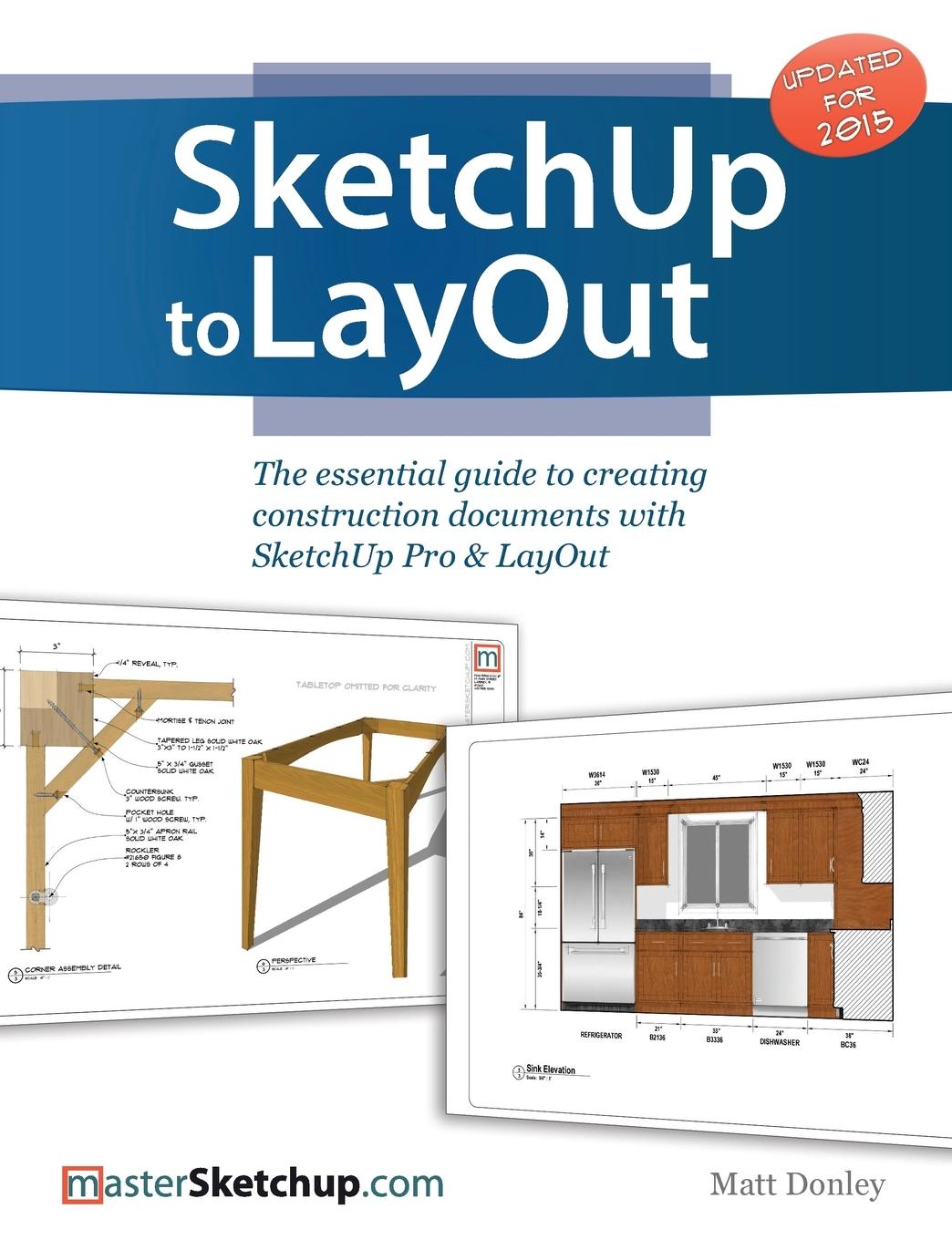 Cover: 9780996539302 | SketchUp to LayOut | Matt Donley | Taschenbuch | Englisch | 2015