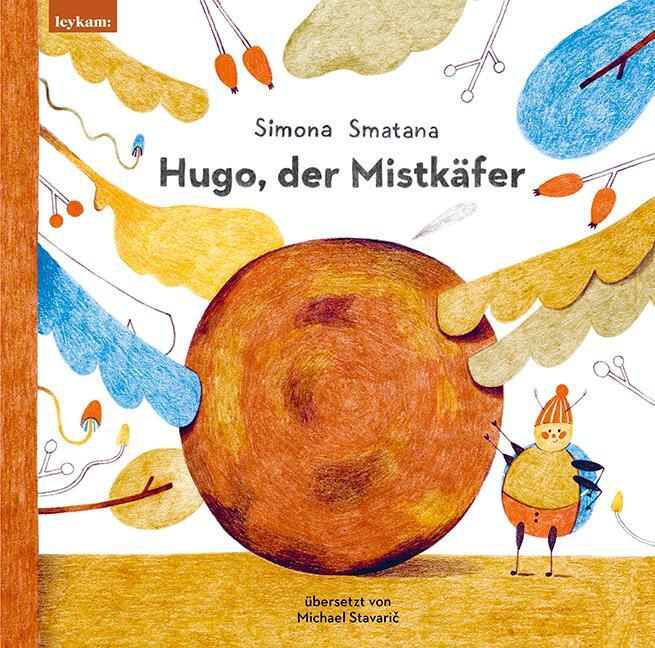 Cover: 9783701183142 | Hugo, der Mistkäfer | Simona Smatana | Buch | 40 S. | Deutsch | 2024