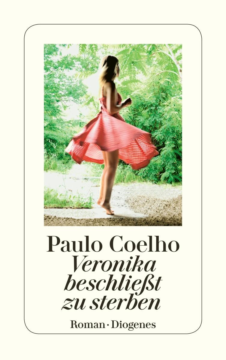 Cover: 9783257233056 | Veronika beschließt zu sterben | Paulo Coelho | Taschenbuch | 240 S.