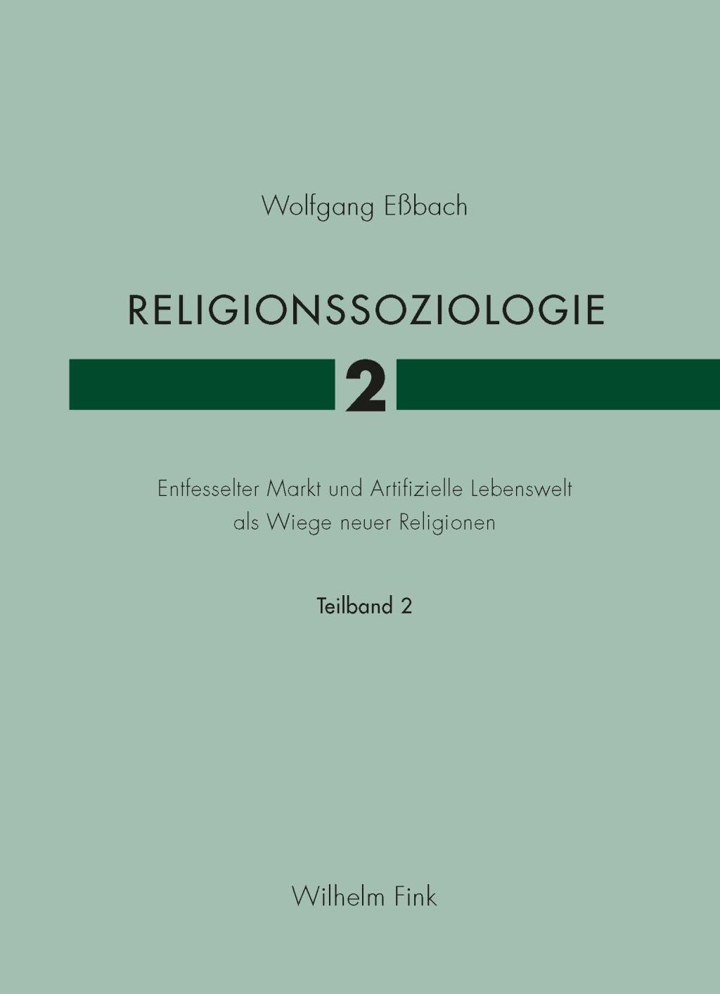 Cover: 9783770558209 | Religionssoziologie 2 | Wolfgang Eßbach | Buch | XII | Deutsch | 2019