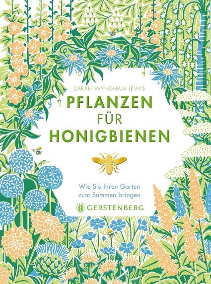 Cover: 9783836921527 | Pflanzen für Honigbienen | Wie Sie Ihren Garten zum Summen bringen