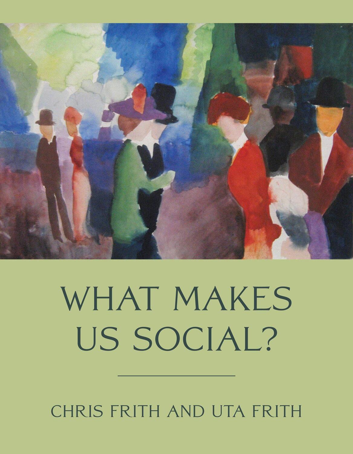 Cover: 9780262546270 | What Makes Us Social? | Chris Frith (u. a.) | Taschenbuch | Englisch