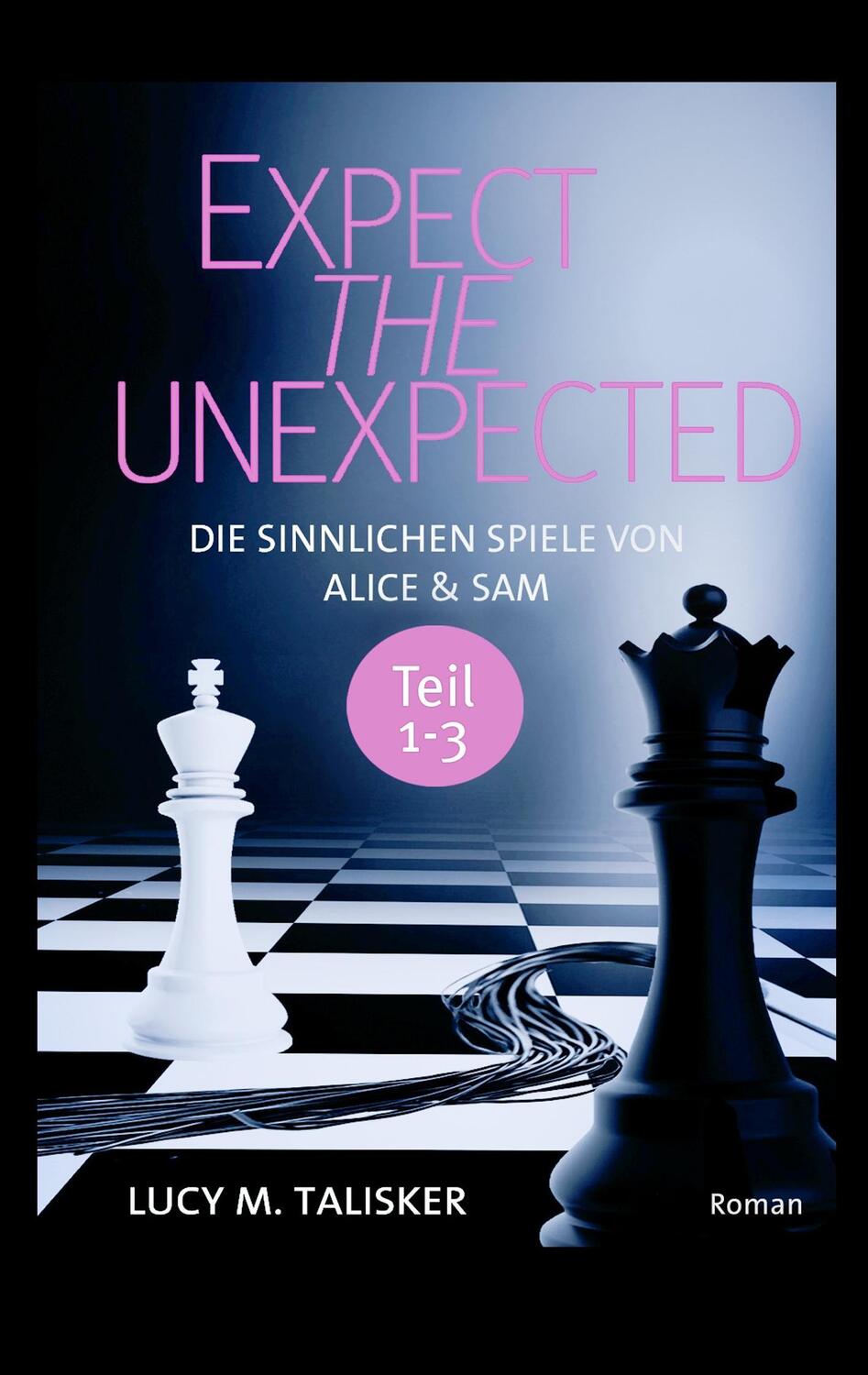 Cover: 9783741250682 | EXPECT THE UNEXPECTED | Lucy M. Talisker | Taschenbuch | Paperback