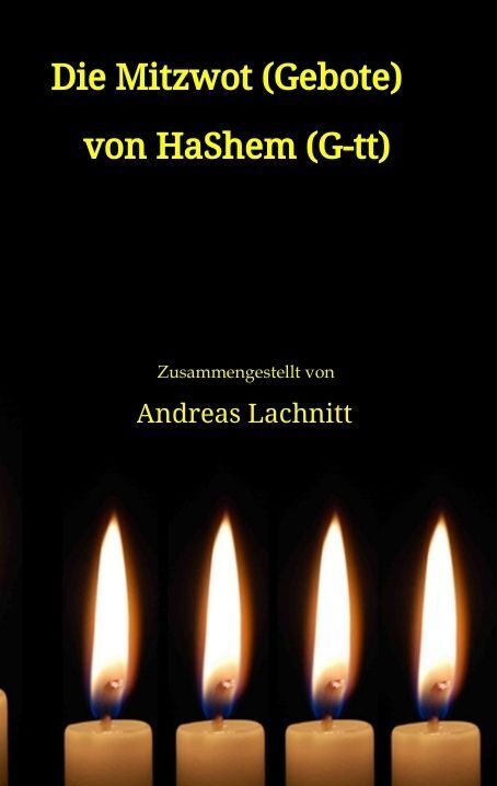 Cover: 9783384201676 | Die Mitzwot (Gebote) von HaShem (G-tt) - Einleitung | Andreas Lachnitt