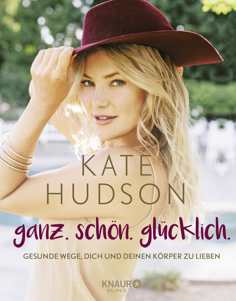 Cover: 9783426675434 | ganz. schön. glücklich. | Kate Hudson | Buch | 256 S. | Deutsch | 2017