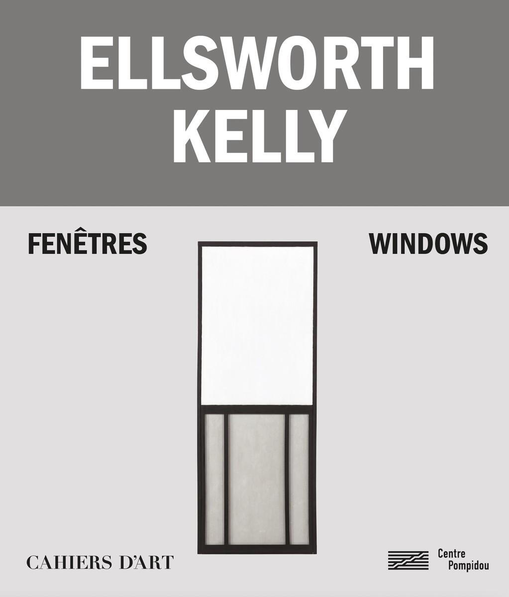 Cover: 9782851173058 | Ellsworth Kelly - Windows / Fenetres | Serges Lasvignes (u. a.) | Buch