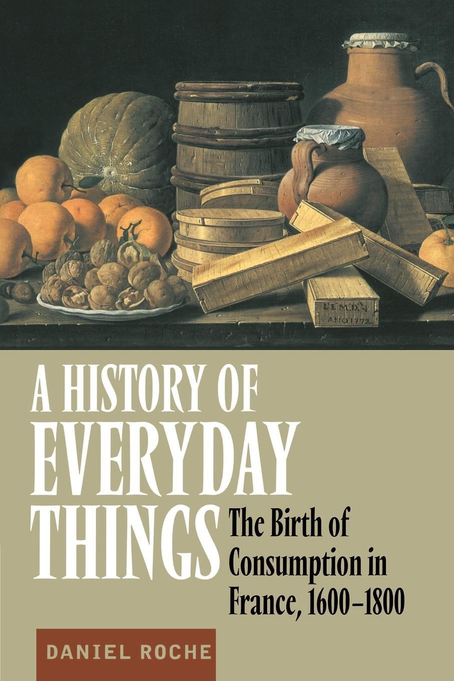 Cover: 9780521633598 | A History of Everyday Things | Daniel Roche | Taschenbuch | Paperback