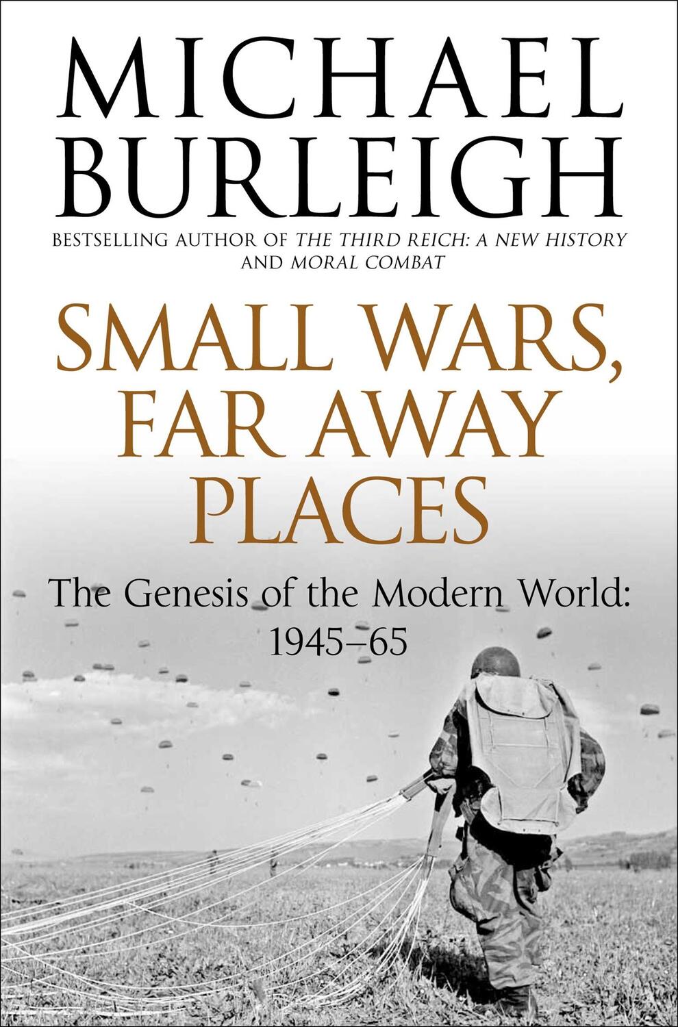Cover: 9780330529488 | Small Wars, Faraway Places | The Genesis of the Modern World: 1945-65