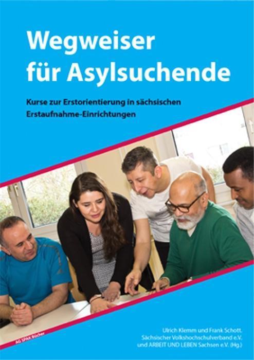 Cover: 9783945959282 | Wegweiser für Asylsuchende | Ulrich/Schott, Frank Klemm | Taschenbuch
