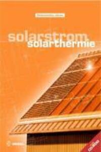 Cover: 9783834330888 | Solarstrom Solarthermie | Mit CD-ROM, Sanitär - Heizung - Klima | Buch