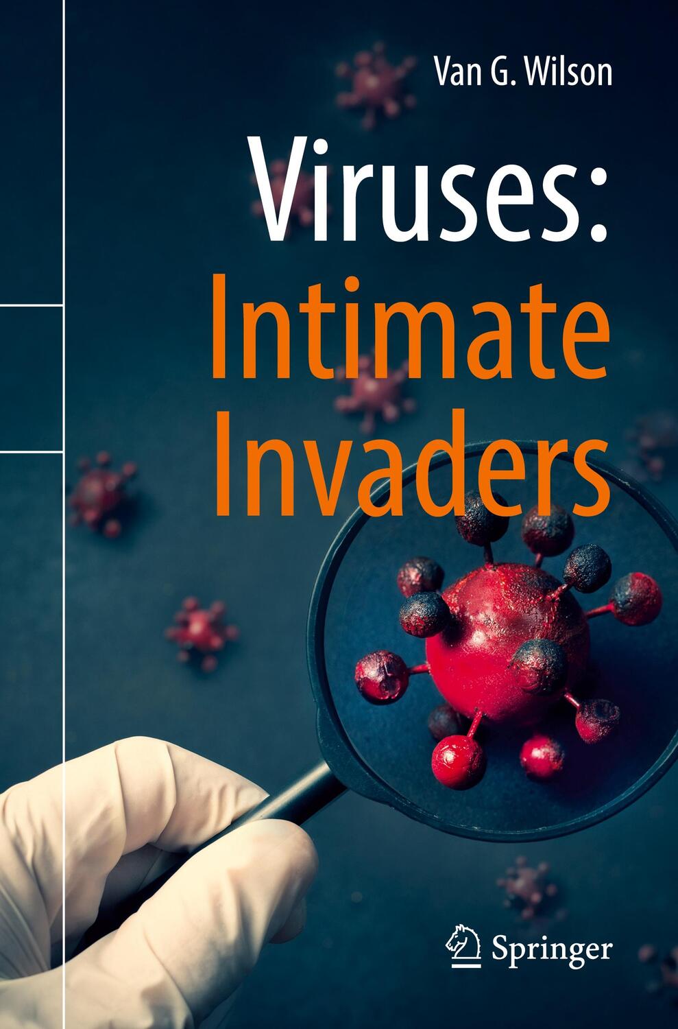 Cover: 9783030854867 | Viruses: Intimate Invaders | Van G. Wilson | Taschenbuch | Paperback
