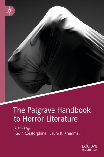 Cover: 9783319974057 | The Palgrave Handbook to Horror Literature | Laura R. Kremmel (u. a.)