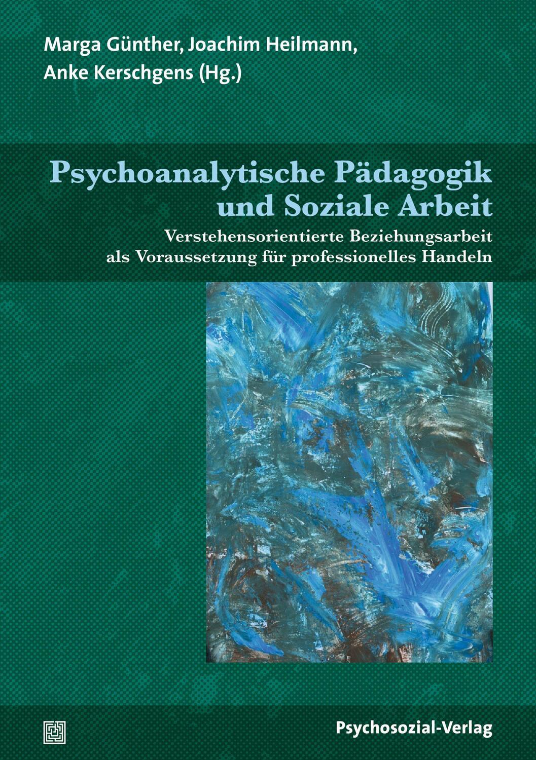 Cover: 9783837931488 | Psychoanalytische Pädagogik und Soziale Arbeit | Marga Günther (u. a.)