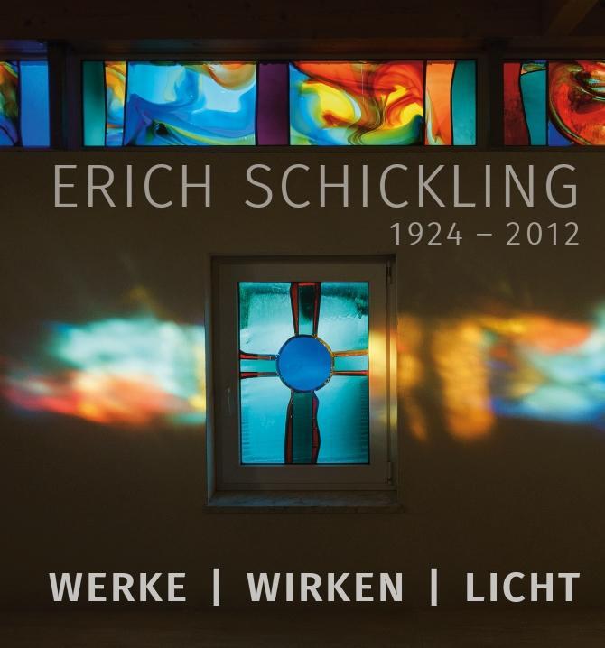Cover: 9783959764698 | Erich Schickling 1924-2012 | Werke - Wirken - Licht | Buch | 240 S.