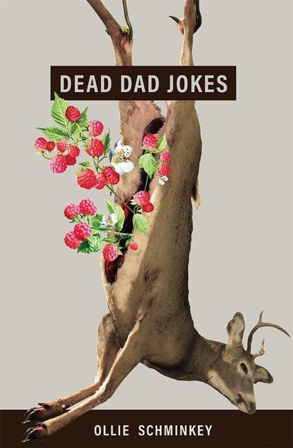 Cover: 9781943735938 | Dead Dad Jokes | Ollie Schminkey | Taschenbuch | Button Poetry | 2021