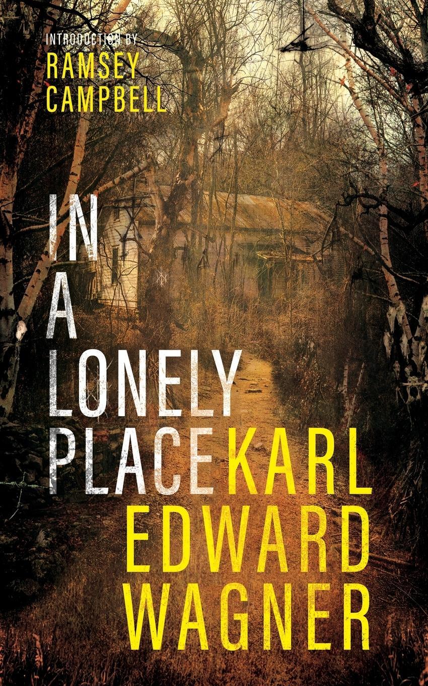 Cover: 9781954321786 | In A Lonely Place | Karl Edward Wagner | Taschenbuch | Paperback