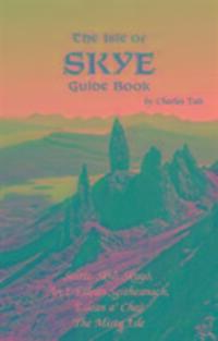 Cover: 9780951785973 | Isle of Skye Guide Book | Charles Tait | Taschenbuch | Englisch | 2016