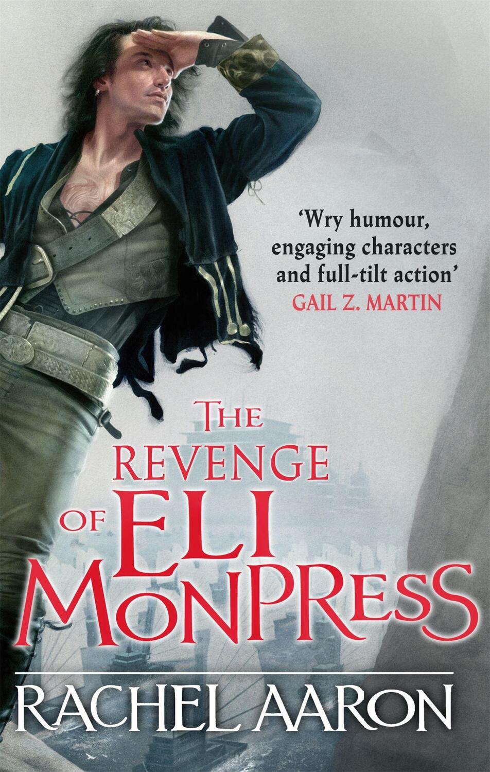 Cover: 9780356501840 | The Revenge of Eli Monpress | Rachel Aaron | Taschenbuch | Englisch