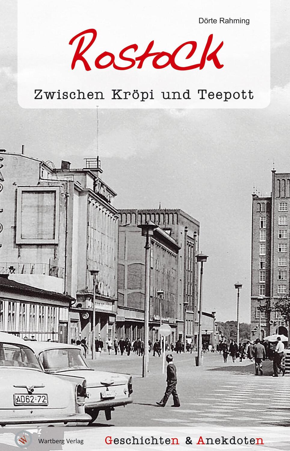 Cover: 9783831321469 | Geschichten und Anekdoten aus Rostock | Zwischen Kröpi und Teepott