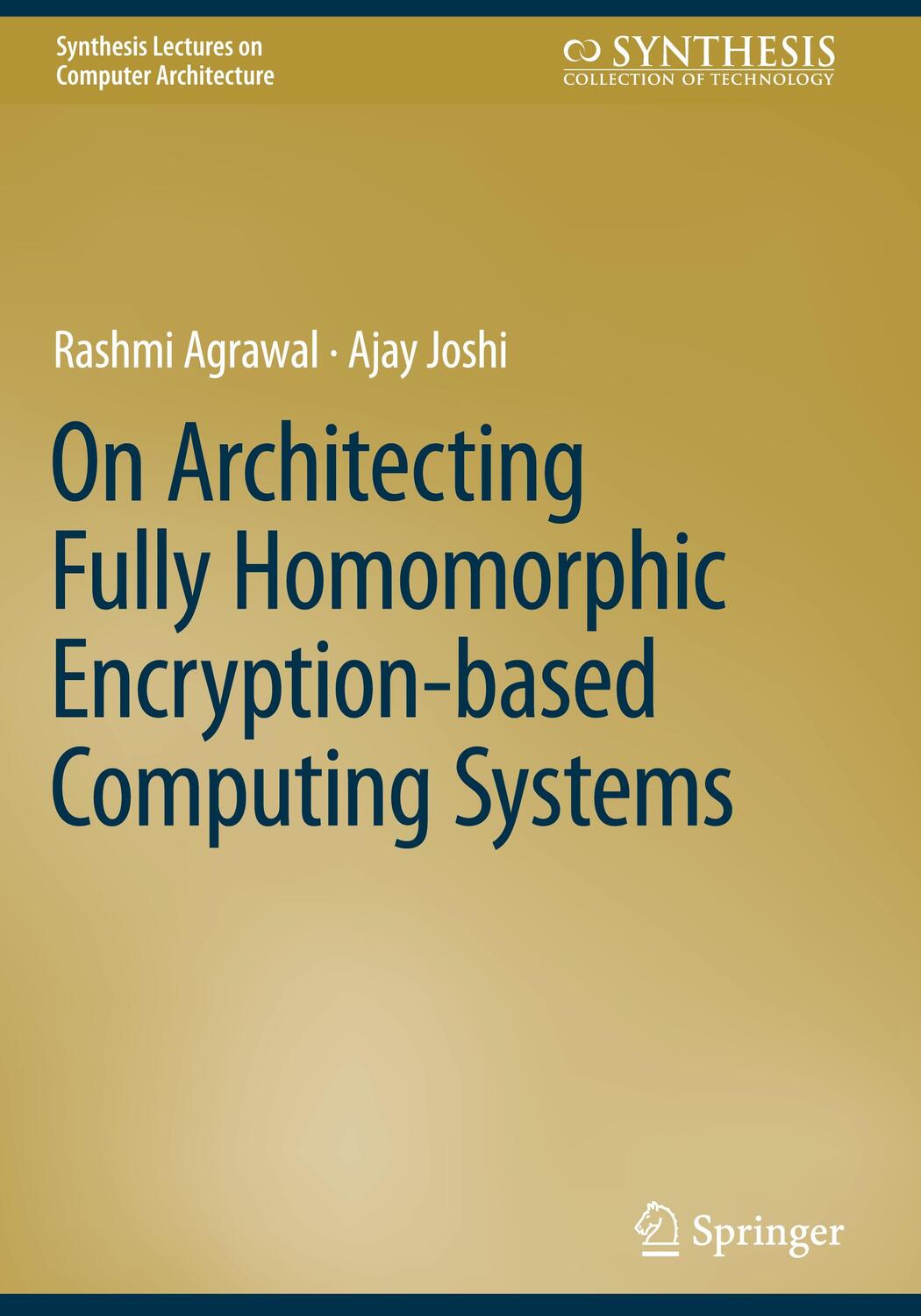 Cover: 9783031317538 | On Architecting Fully Homomorphic Encryption-based Computing Systems