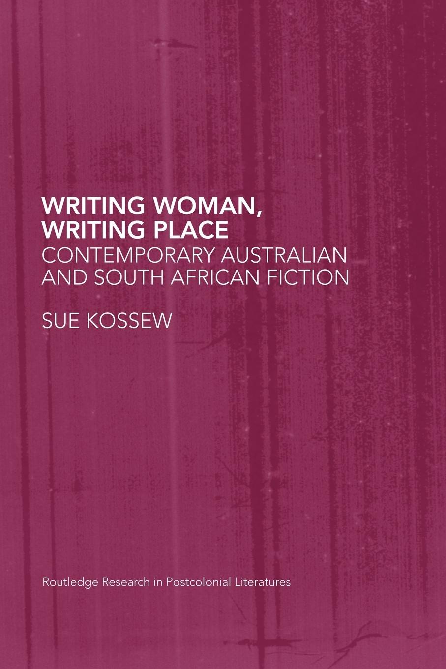 Cover: 9780415418591 | Writing Woman, Writing Place | Sue Kossew | Taschenbuch | Englisch