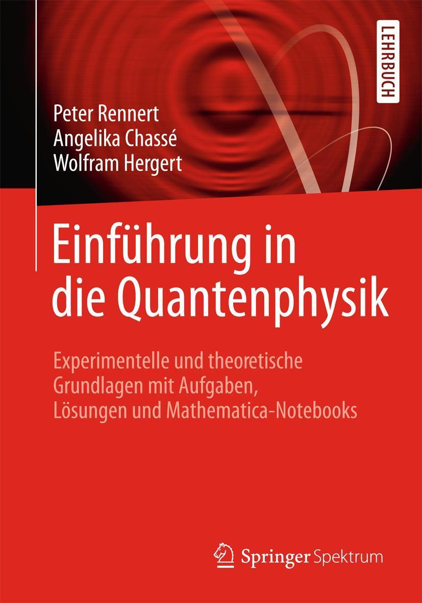 Cover: 9783658007690 | Einführung in die Quantenphysik | Peter Rennert (u. a.) | Taschenbuch