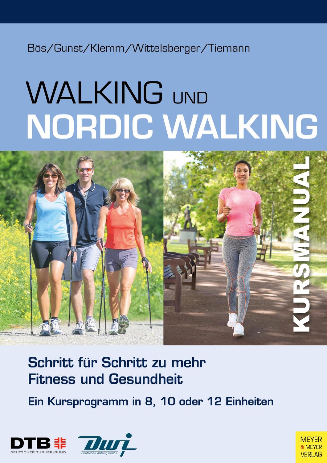 Cover: 9783840376030 | Kursmanual Walking und Nordic Walking | Klaus Bös (u. a.) | Buch