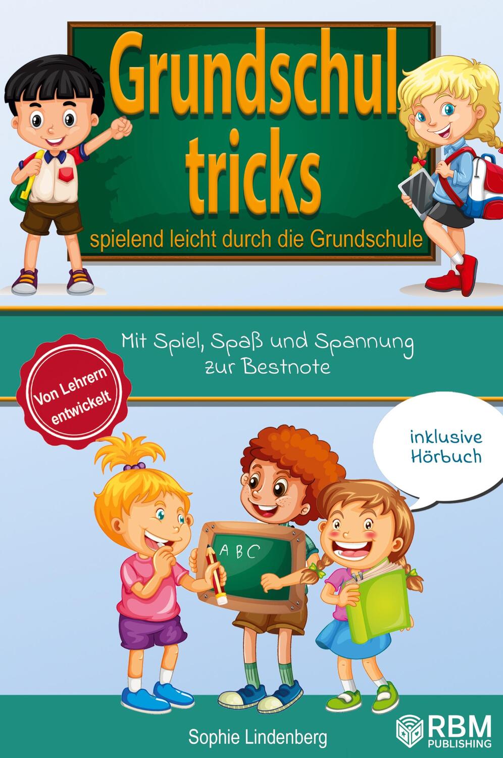 Cover: 9783347618312 | Grundschultricks - Spielend leicht durch die Grundschule | Lindenberg