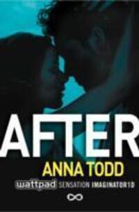 Cover: 9781501100192 | After | Anna Todd | Taschenbuch | The After Series | Englisch | 2014