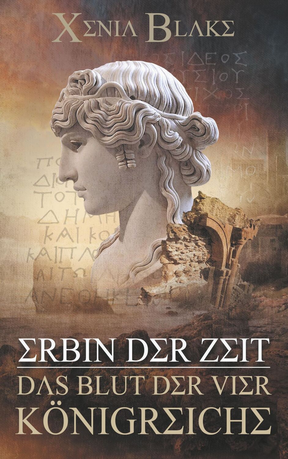 Cover: 9783842368453 | Erbin der Zeit: Das Blut der vier Königreiche | Xenia Blake | Buch