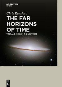 Cover: 9783110440270 | The Far Horizons of Time | Time and Mind in the Universe | Ransford