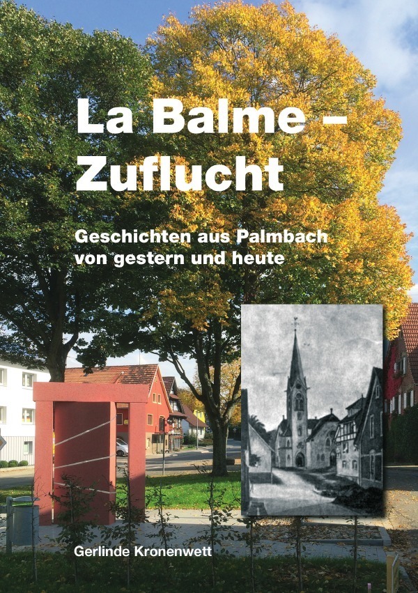 Cover: 9783737592352 | La Balme - Zuflucht. Geschichten aus Palmbach von gestern und heute.