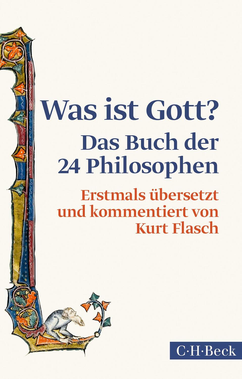 Cover: 9783406720659 | Was ist Gott? | Das Buch der 24 Philosophen | Kurt Flasch | Buch