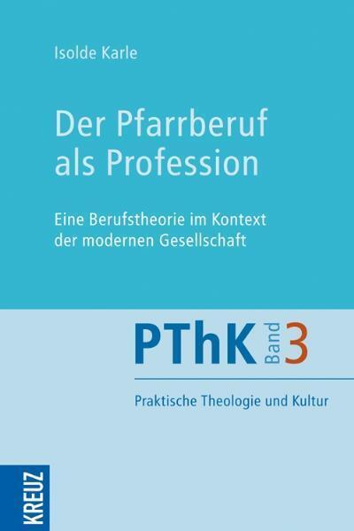 Cover: 9783783132571 | Der Pfarrberuf als Profession | Isolde Karle | Taschenbuch | 352 S.