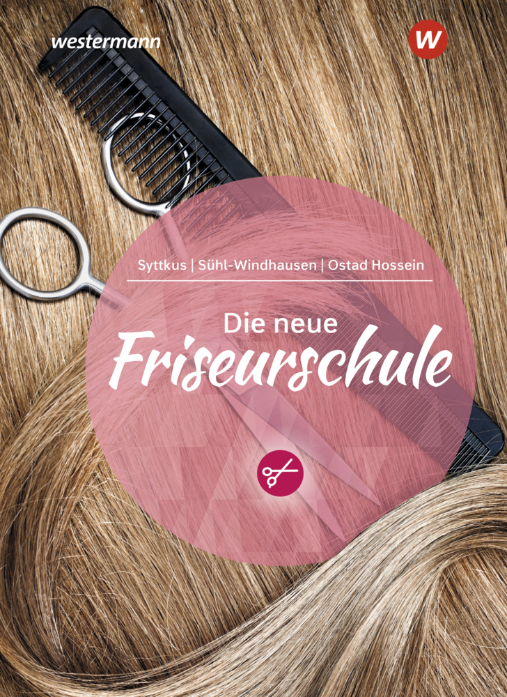 Cover: 9783427566724 | Die neue Friseurschule | Schulbuch | Cornelia Syttkus (u. a.) | Buch