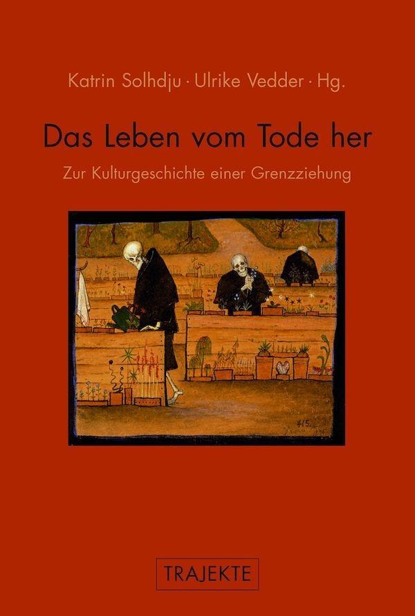 Cover: 9783770557462 | Das Leben vom Tode her | Katrin Solhdju | Taschenbuch | 207 S. | 2015