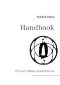 Cover: 9783842364226 | Handbook | of Sword Fittings related Terms | Markus Sesko | Buch