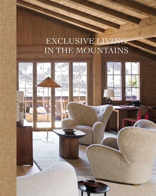 Cover: 9782875501219 | Exclusive Living in the Mountains | Wim Pauwels | Buch | Gebunden