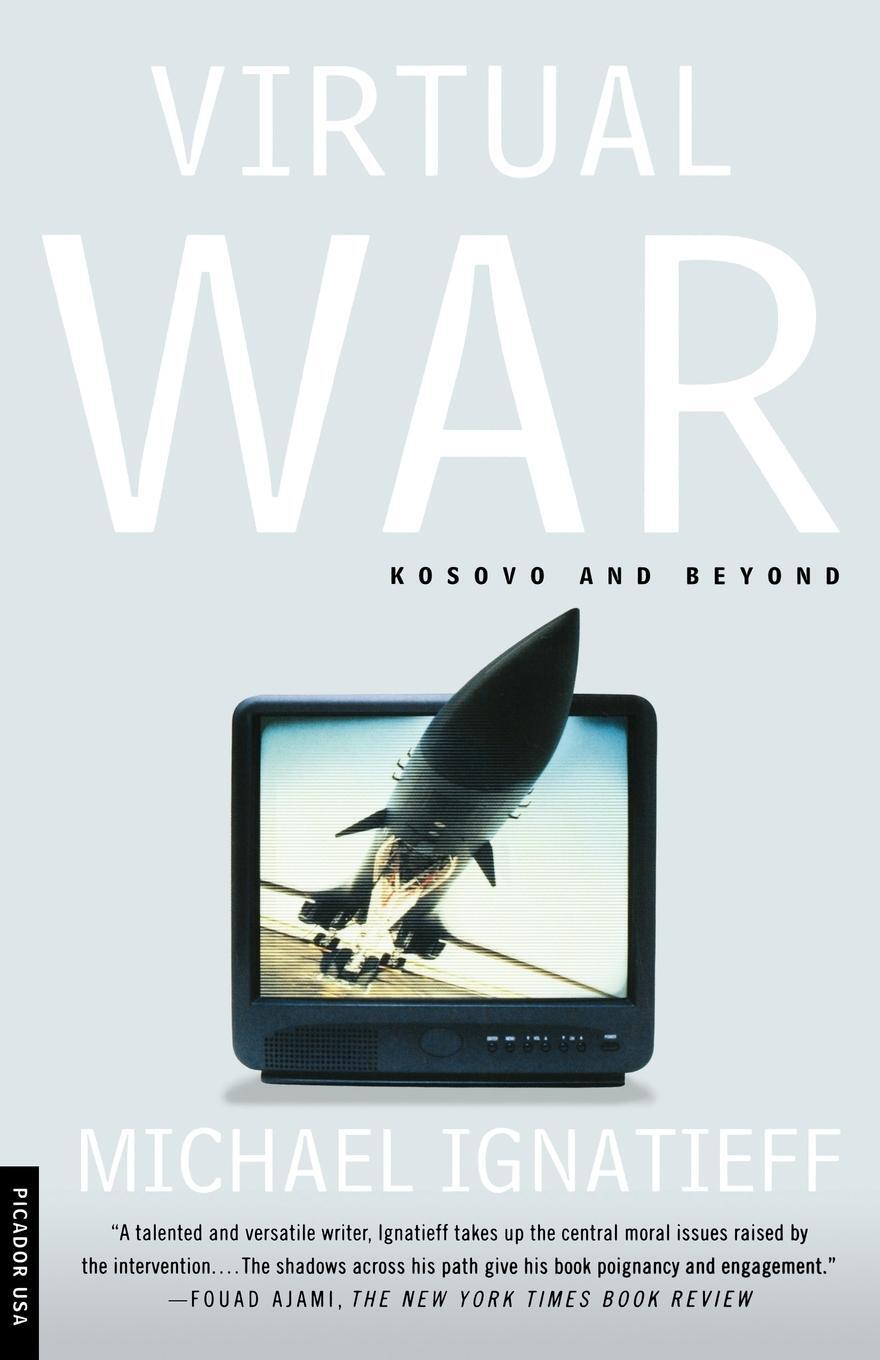 Cover: 9780312278359 | Virtual War | Kosovo and Beyond | Michael Ignatieff | Taschenbuch