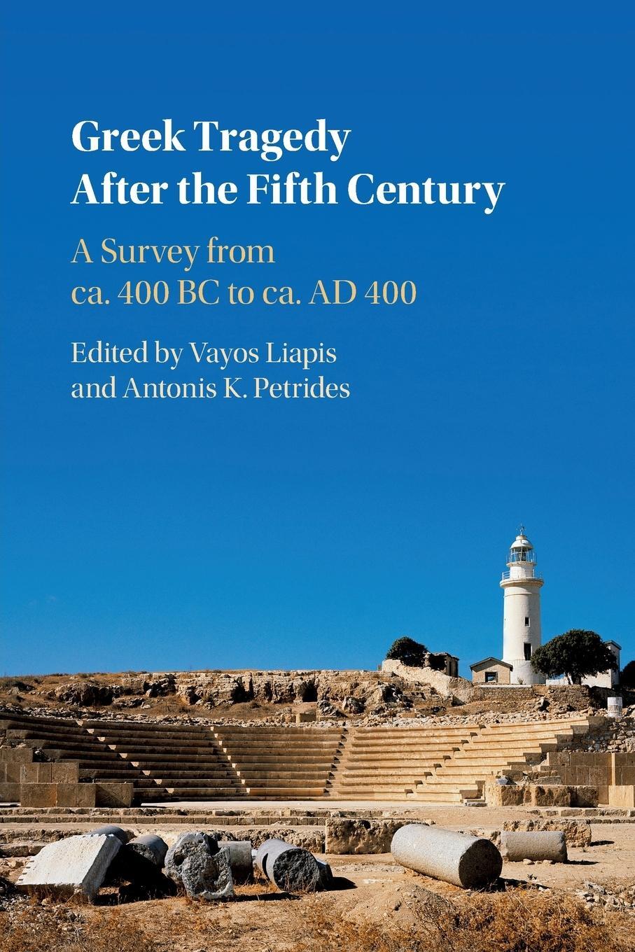 Cover: 9781009069830 | Greek Tragedy After the Fifth Century | Antonis K. Petrides | Buch