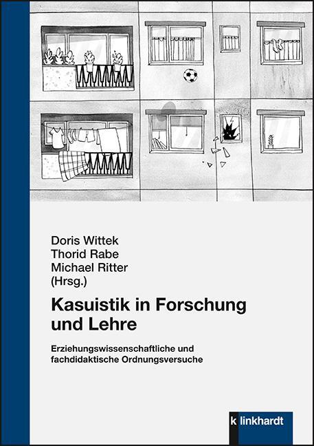 Cover: 9783781524316 | Kasuistik in Forschung und Lehre | Doris Wittek (u. a.) | Taschenbuch