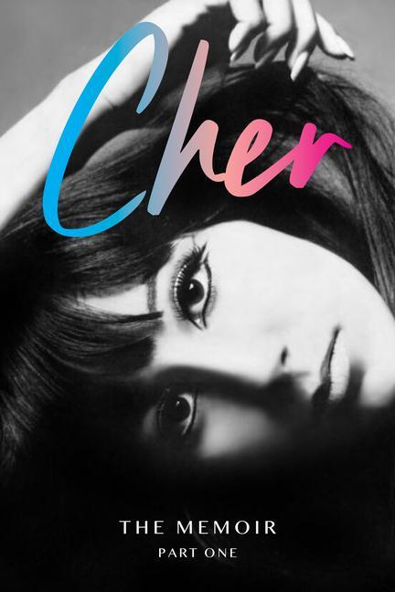 Cover: 9780062863102 | Cher: The Memoir, Part One | Cher | Buch | XVIII | Englisch | 2024