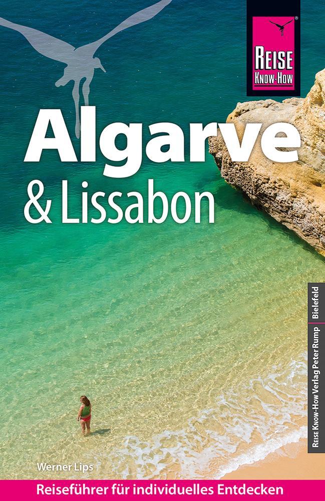 Cover: 9783831737185 | Reise Know-How Reiseführer Algarve und Lissabon | Werner Lips | Buch