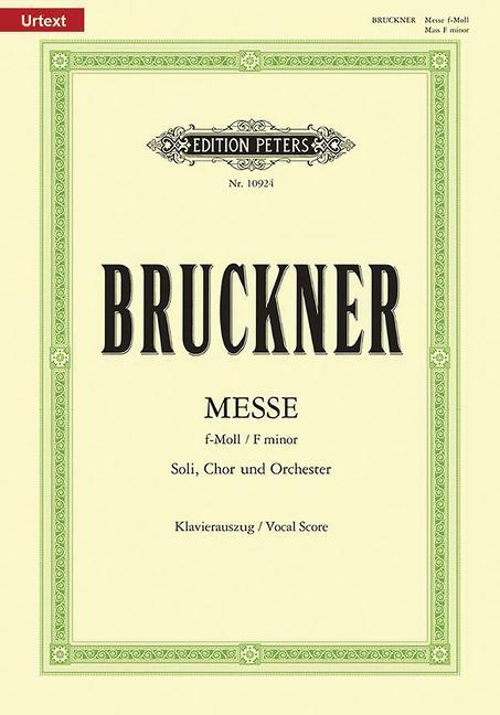 Cover: 9790014107895 | Mass in F Minor (vocal score) | Anton Bruckner | Taschenbuch | 124 S.